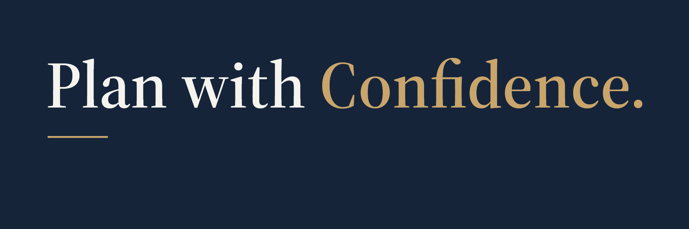 Plan with Confidence.